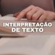 Interpretação de texto simplificada: 15 dicas infalíveis