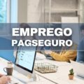 PagSeguro tem mais de 120 vagas de emprego abertas; confira os cargos