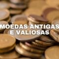 Você tem? Confira as 5 moedas mais antigas e valiosas do Brasil