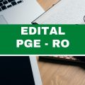 PGE RO abre 14 vagas imediatas; estágio remunerado em cinco cidades