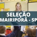 Concurso Prefeitura de Mairiporã – SP: 75 vagas; até R$ 6,9 mil mensais