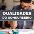 Aprovação no radar: 7 qualidades que definem um bom concurseiro