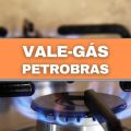 Vale-Gás da Petrobras: quem pode receber o novo benefício?