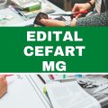 Cefart – MG abre vagas imediatas em edital simplificado