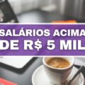 Estas 11 profissões têm salários acima de R$ 5 mil; veja lista completa