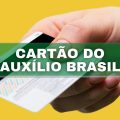 Cartão do Auxílio Brasil será emitido para todos os beneficiários?