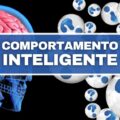 Toda pessoa inteligente possui estas 5 habilidades; saiba como aplicá-las