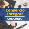 Concurso Consórcio Integrar – SC: edital e inscrição