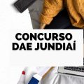 Concurso DAE de Jundiaí – SP: edital e inscrição; até R$ 5,5 mil mensais