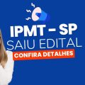 Concurso IPMT Taubaté – SP: edital e inscrição