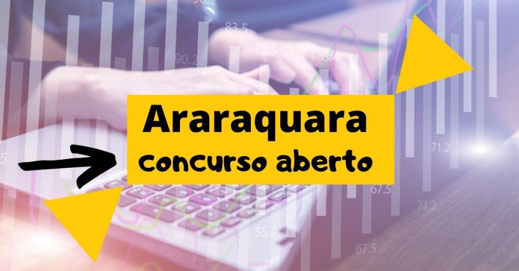 Concurso Prefeitura De Araraquara - SP: Novo Edital; Até R$ 7,5 Mil Mensais