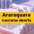 Concurso Prefeitura de Araraquara – SP: edital e inscrições