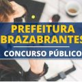 Concurso Prefeitura de Brazabrantes – GO: edital com 259 vagas