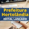 Concurso Prefeitura de Hortolândia – SP: editais lançados; até R$ 16,2 mil