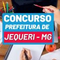 Concurso Prefeitura de Jequeri – MG: edital e inscrição