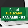 Concurso Prefeitura de Panambi – RS: novos editais; até R$ 16,5 mil