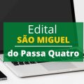 Concurso Prefeitura de São Miguel do Passa Quatro – GO: até R$ 9,4 mil