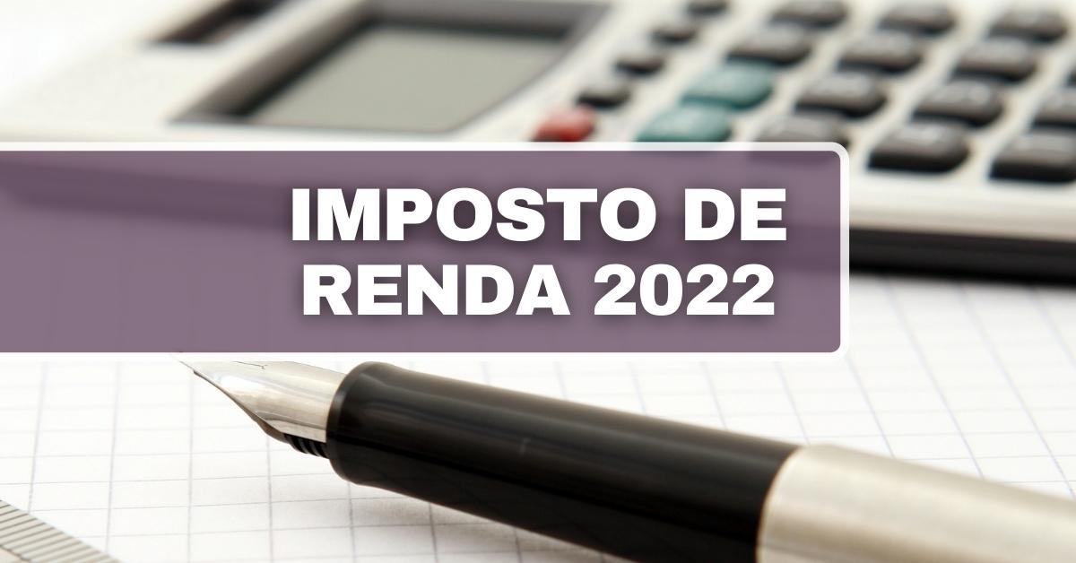 imposto de renda 2022, declaração retificadora