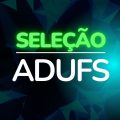 ADUFS – BA abre processo seletivo para Auxiliar Administrativo