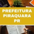 Prefeitura de Piraquara – PR abre 67 vagas imediatas com ganhos de até R$ 14 mil