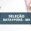 Prefeitura de Batayporã – MS divulga edital de processo seletivo