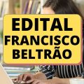 Prefeitura de Francisco Beltrão – PR: processo seletivo lançado