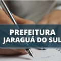 Prefeitura de Jaraguá do Sul – SC abre vagas imediatas; até R$ 4 mil