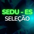 SEDU – ES abre processo seletivo simplificado; mensais de R$ 5,1