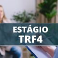 Processo seletivo abre vagas de estágio TRF – 4ª Região – SC