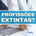 Profissões extintas: confira 15 cargos que deixaram de existir