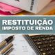 Calendário Restituição do Imposto de Renda 2025: confira as datas