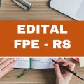 FPE – RS abre 46 vagas imediatas; até R$ 4,3 mil