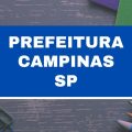 Prefeitura de Campinas – SP lança edital de processo seletivo com 55 vagas