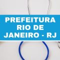 Prefeitura do Rio de Janeiro – RJ: 111 vagas; até R$ 7 mil mensais