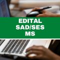 SAD SES – MS abre 36 vagas imediatas em edital simplificado