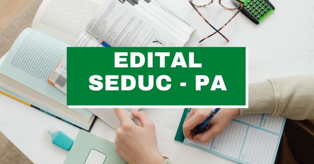 Seduc Pa Lança Edital Simplificado Com Novas Vagas Até R 34 Mil 8265