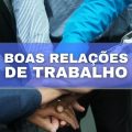 10 dicas para manter boas relações com os colegas de trabalho