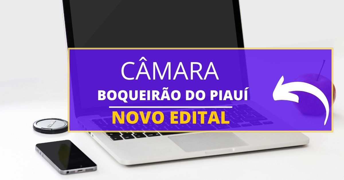 Concurso Câmara de Boqueirão do Piauí – PI: edital e inscrição