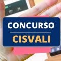 Concurso CISVALI – PR: edital publicado; até R$ 6.419 mensais