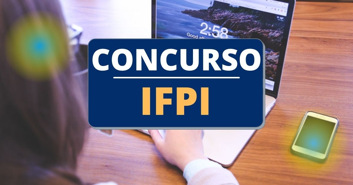 Concurso IFPI: edital com 129 vagas tem cronograma atualizado