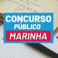 Concurso Marinha: edital e inscrição para Corpo de Praças