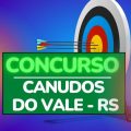 Concurso Prefeitura de Canudos do Vale – RS: edital publicado; confira os empregos disponíveis