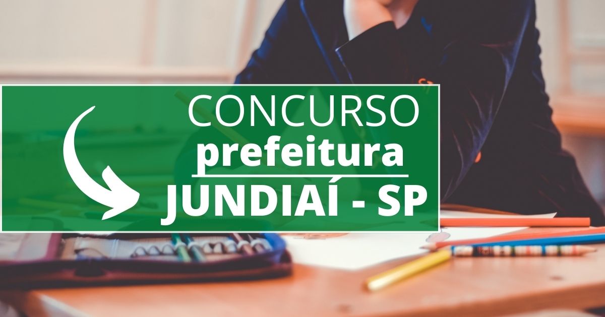 Concurso Prefeitura de Jundiaí – SP: salários de até R$ 8,2 mil