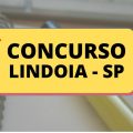 Concurso Prefeitura de Lindoia – SP: edital e inscrição