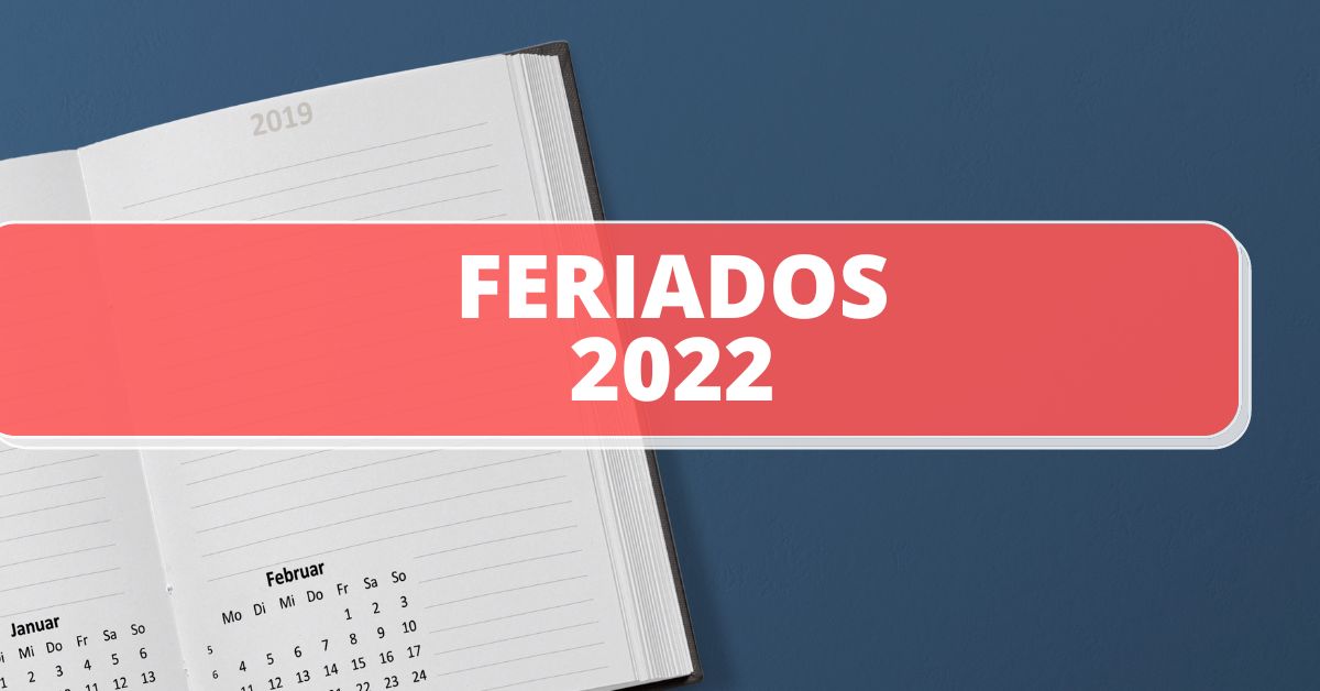 feriado independência, Feriados 2022, quais feriados ainda restam em 2022