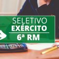 Exército 6ª Região abre processo seletivo simplificado