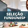 FUNDUNESP anuncia processo seletivo com salário de R$ 9,4 mil