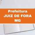 Prefeitura de Juiz de Fora – MG abre 161 vagas em seletivo