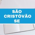 Prefeitura de São Cristóvão – SE abre 45 vagas