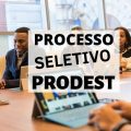 Prodest – ES realiza processo seletivo; R$ 5.175 mensais